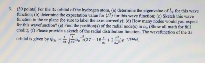 Solved 3. (30 points) For the 3s orbital of the hydrogen | Chegg.com