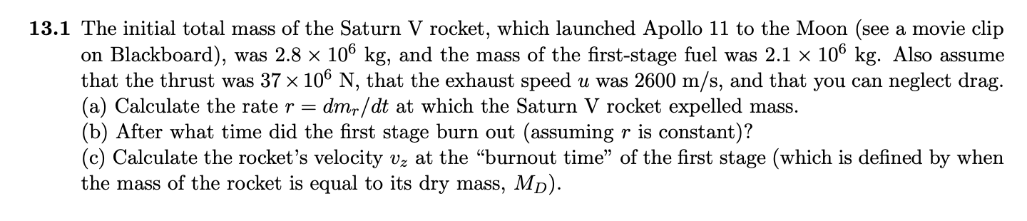 Solved 13.1 The Initial Total Mass Of The Saturn V Rocket, 