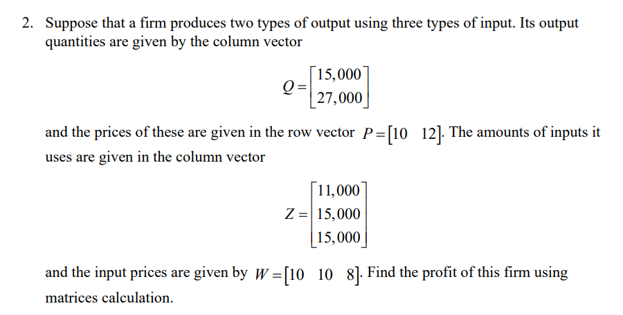 Solved 2. Suppose that a firm produces two types of output | Chegg.com