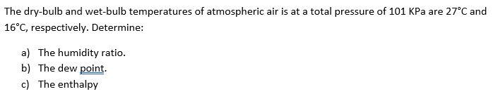 Solved The Dry-bulb And Wet-bulb Temperatures Of Atmospheric | Chegg.com