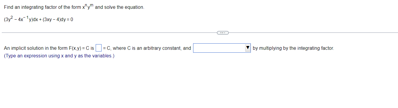 Solved Find an integrating factor of the form \\( x^{n} | Chegg.com