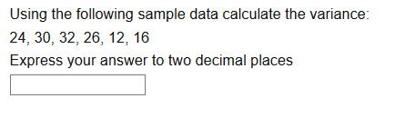 Solved When calculating the variance you divide the sum of | Chegg.com