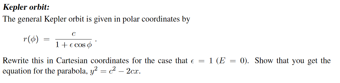 Solved Kepler orbit: The general Kepler orbit is given in | Chegg.com