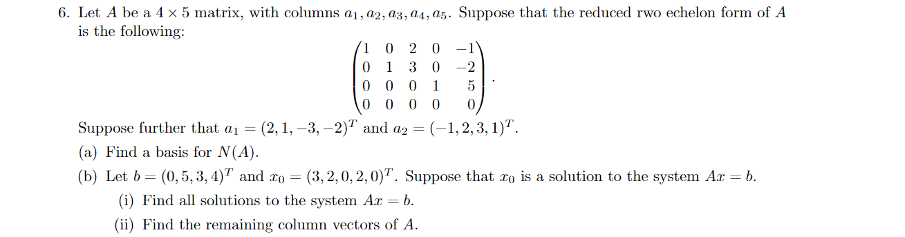 Solved 1 0 0 0 6. Let A be a 4 x 5 matrix, with columns aj, | Chegg.com