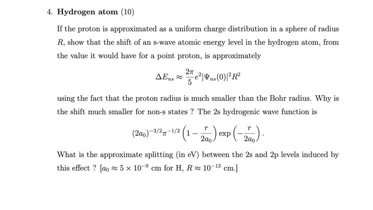 Solved 4. Hydrogen atom (10) If the proton is approximated | Chegg.com