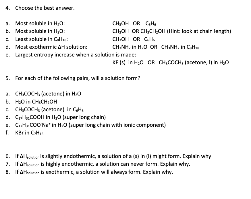 Solved 4. Choose the best answer. a. Most soluble in H₂O: | Chegg.com