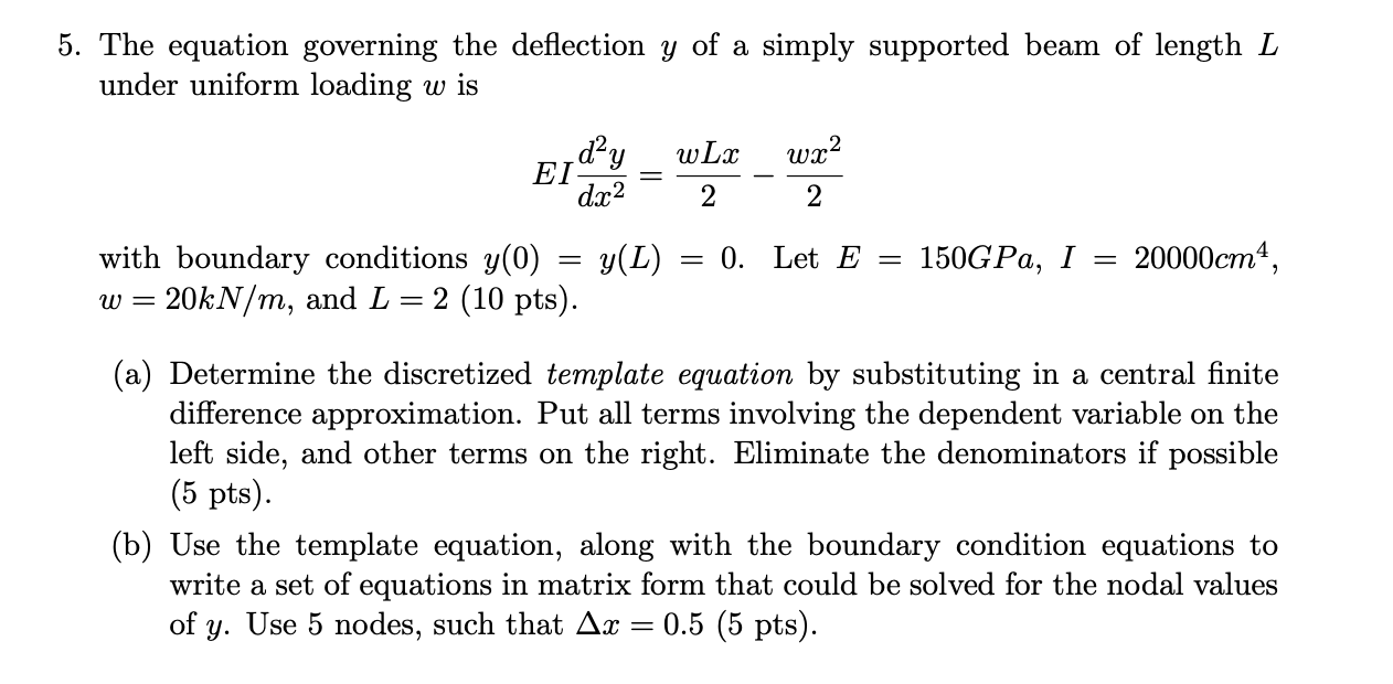 Solved 5. The equation governing the deflection y of a | Chegg.com