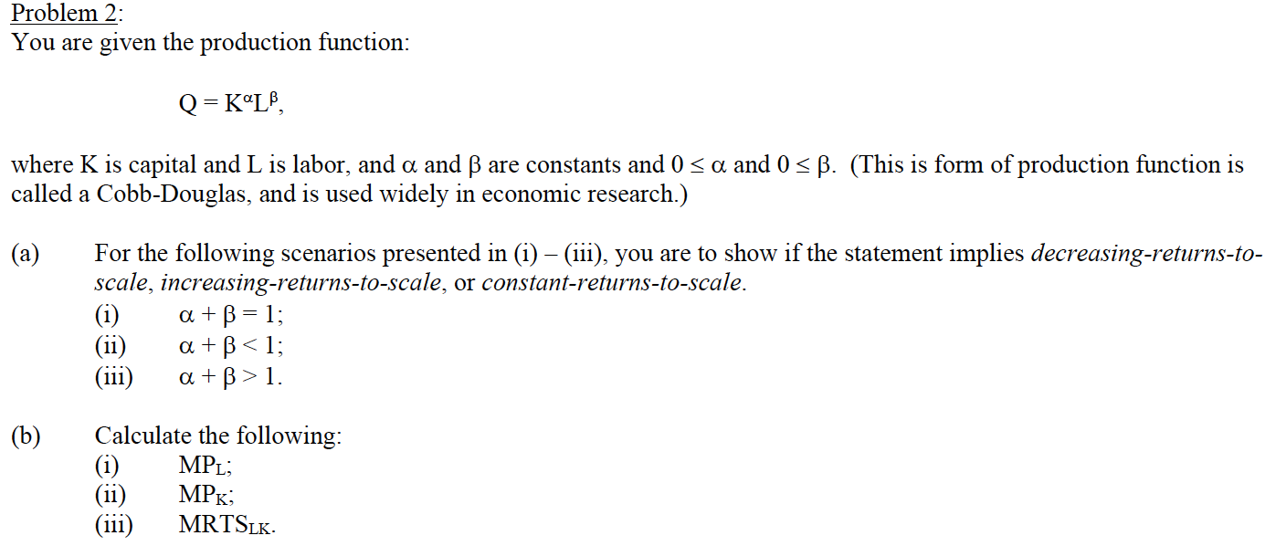 Solved Problem 2: You are given the production function: | Chegg.com