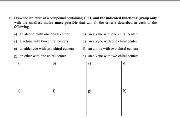 Solved 11. Draw the structure of a compound containing C, H, | Chegg.com