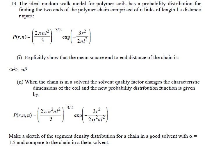 Solved The ideal random walk model for polymer coils has a | Chegg.com