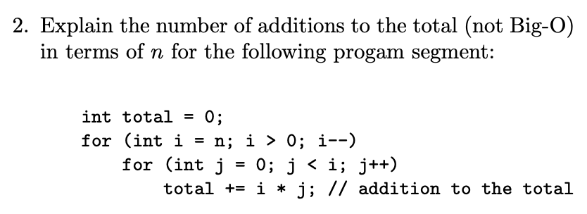 Solved 2. Explain the number of additions to the total (not | Chegg.com