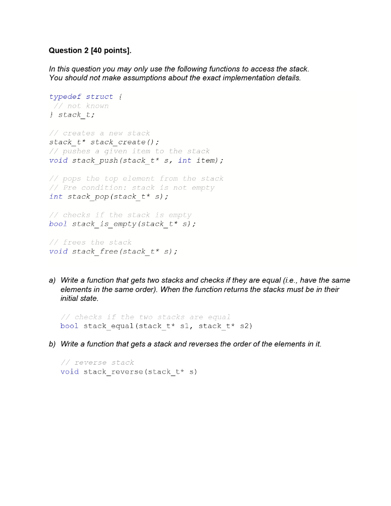 solved question 1 overview using only the stack make a... Question 2 [40 points). In this question you may only | Chegg.com