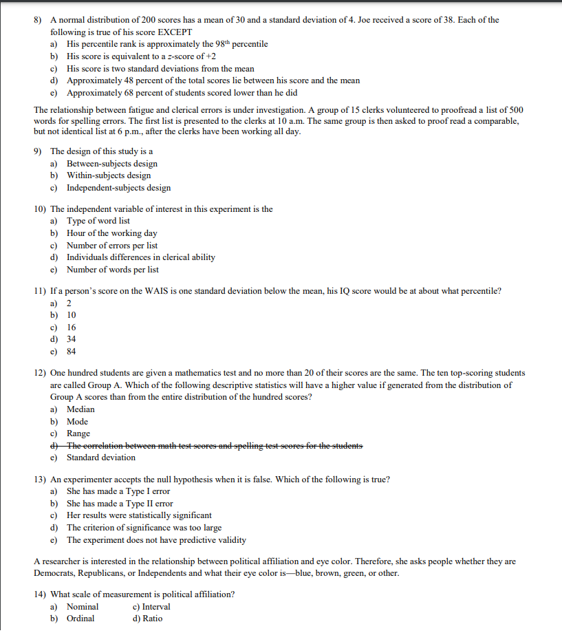 Solved 8) A normal distribution of 200 scores has a mean of | Chegg.com