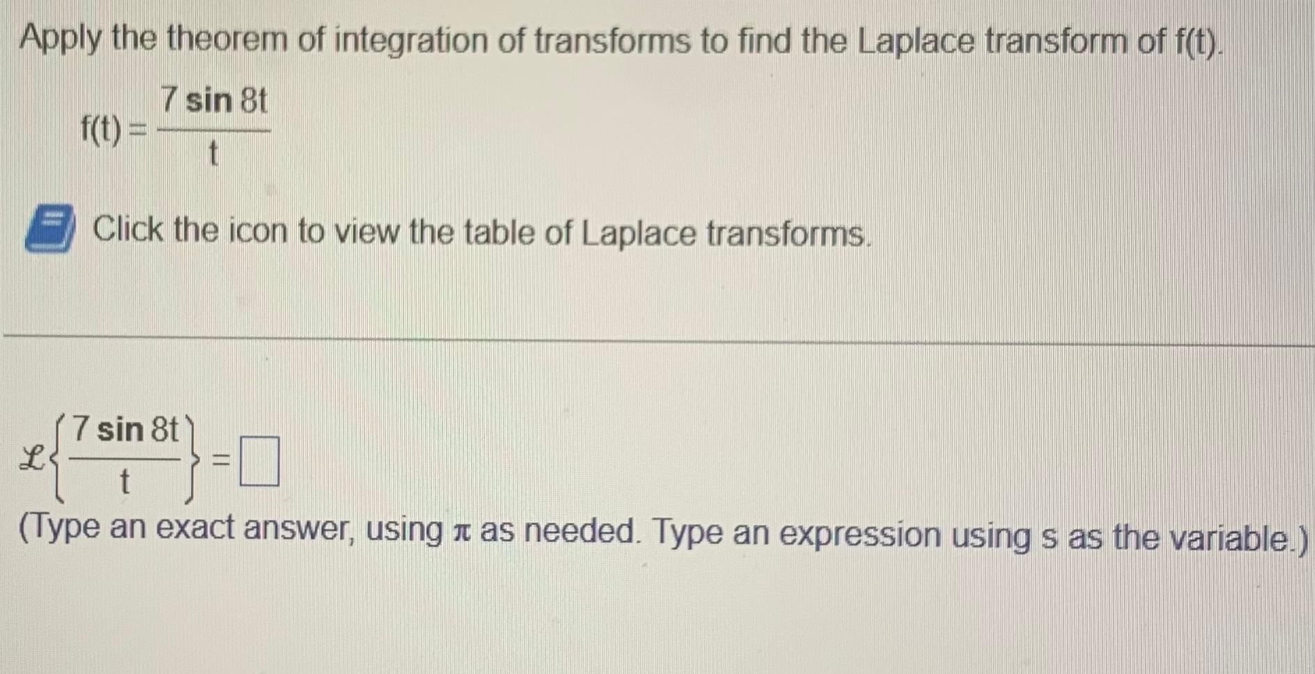 Solved Apply The Theorem Of Integration Of Transforms To | Chegg.com