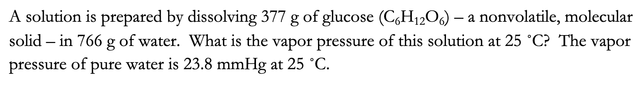 Solved A solution is prepared by dissolving 377g ﻿of glucose | Chegg.com