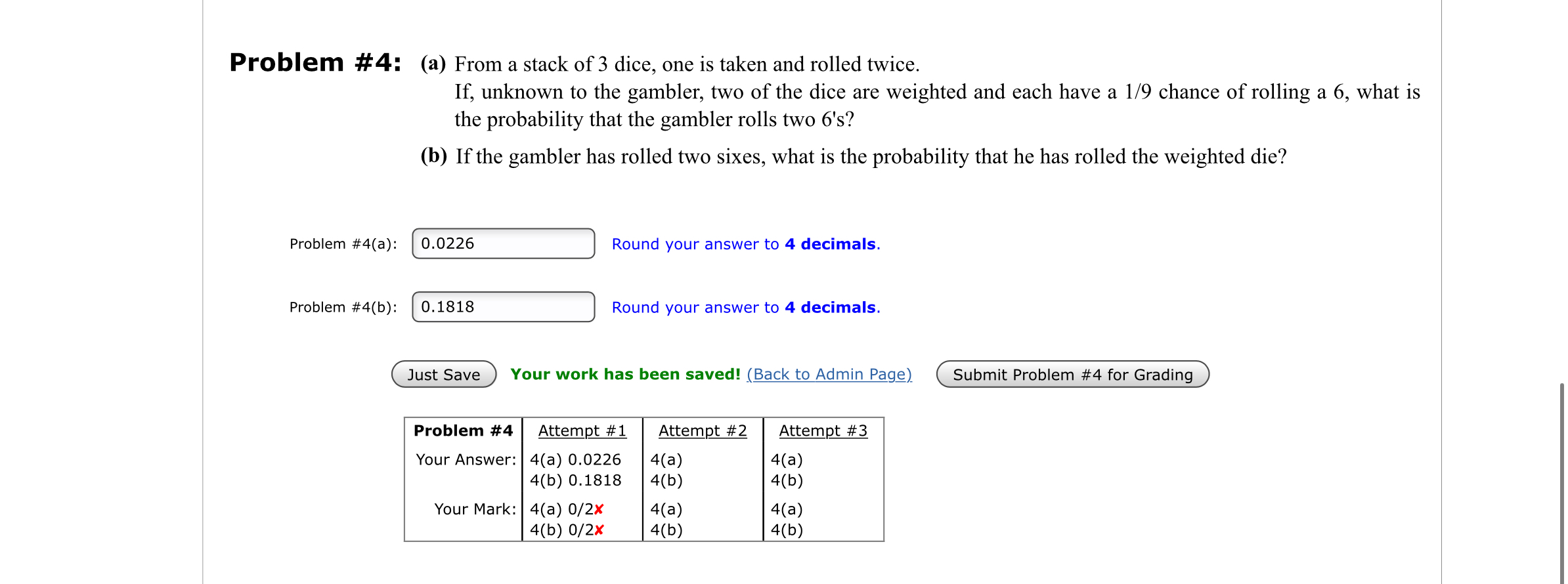 Solved Problem 4 (a) From a stack of 3 dice, one is taken