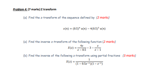 Solved Problem 4: (7 marks) Z transform () Find the | Chegg.com
