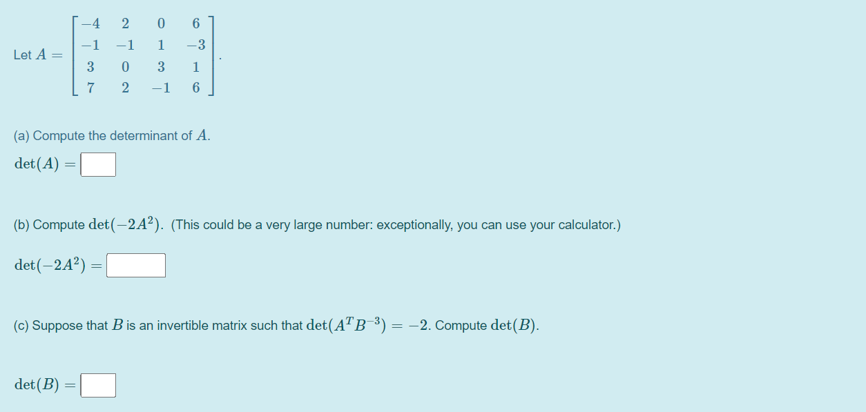 Solved -4 2 0 6 -1 -1 1 -3 Let A = 3 0 3 1 6 7 2. -1 (a) | Chegg.com