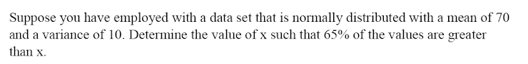 Solved Suppose you have employed with a data set that is | Chegg.com