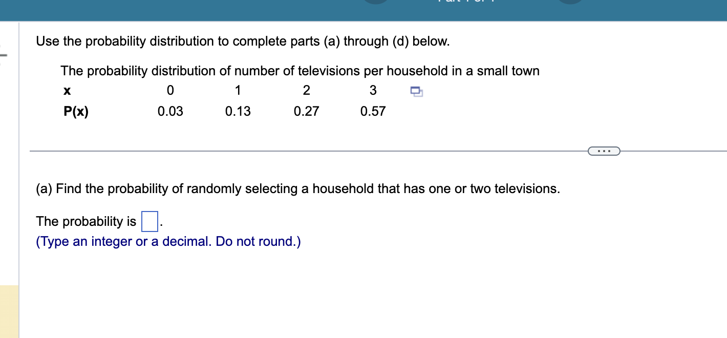 Solved Use the probability distribution to complete parts | Chegg.com