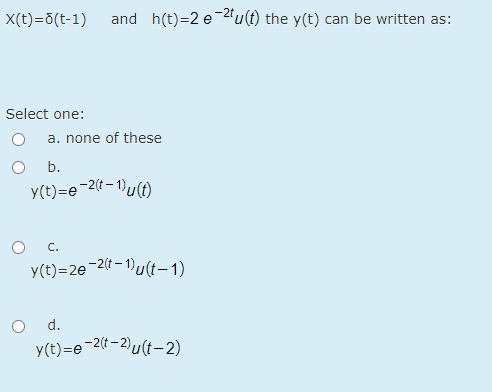 Solved X T 0 T 1 And H T 2 E 2tu T The Y T Can Be Wr Chegg Com