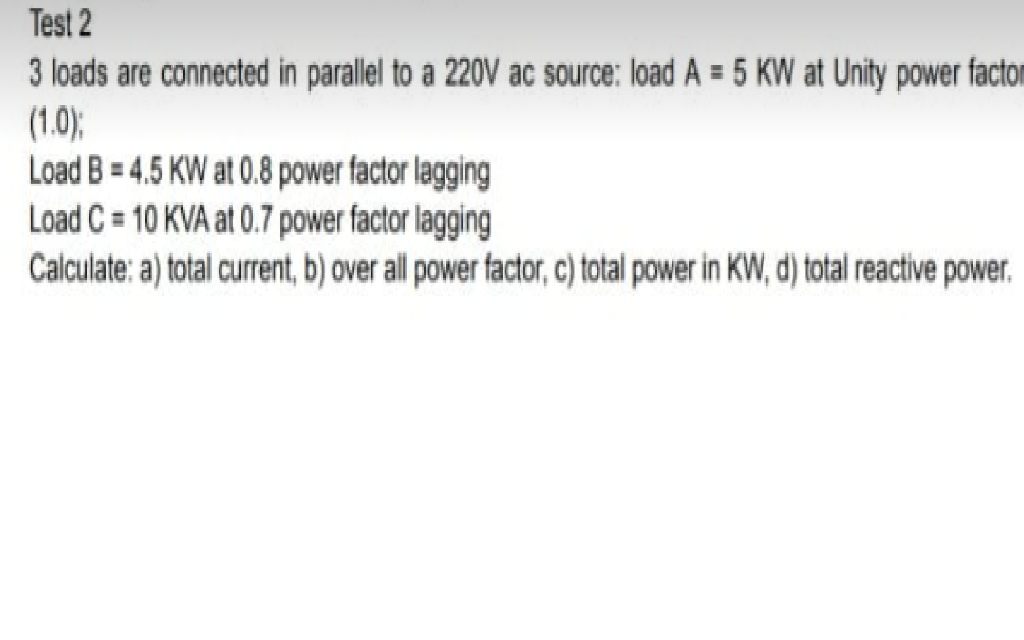 Solved Test 2 3 loads are connected in parallel to a 220V ac | Chegg.com