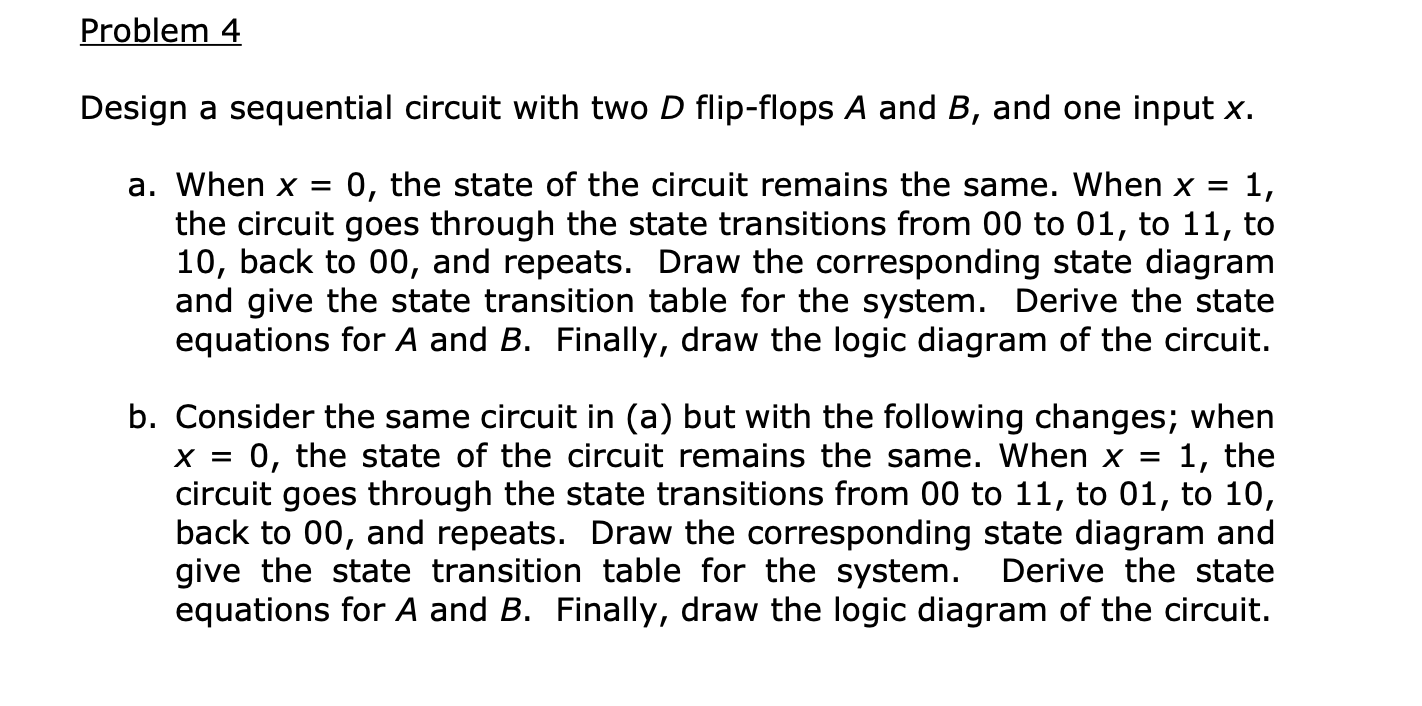 Solved Problem 4 Design a sequential circuit with two D | Chegg.com