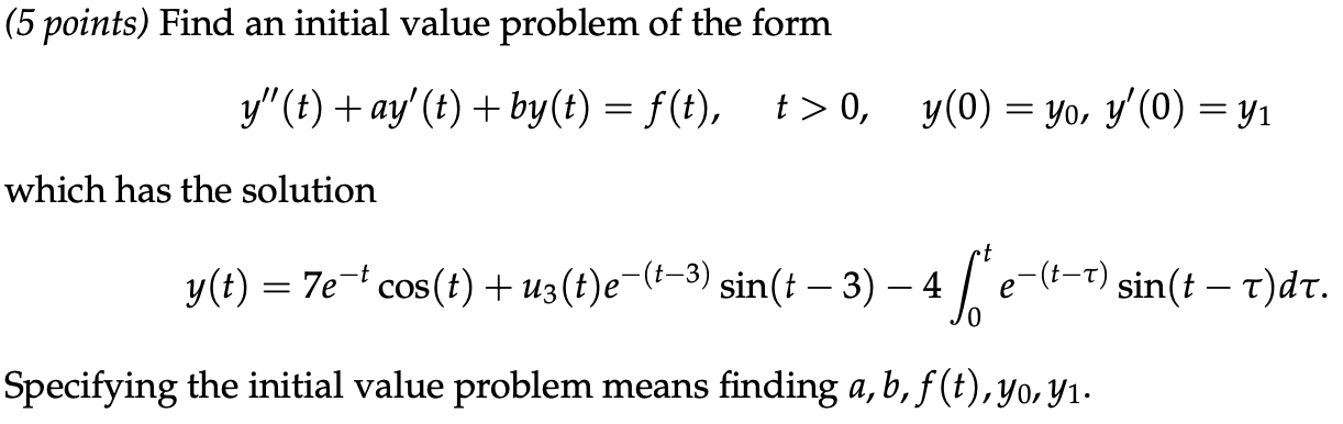 Solved (5 points) Find an initial value problem of the form | Chegg.com