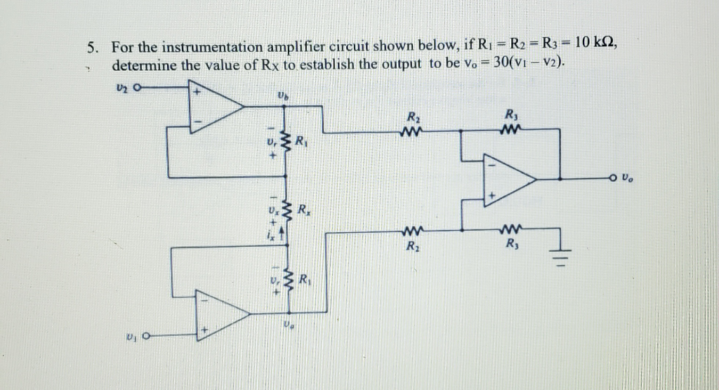 Solved 5. For the instrumentation amplifier circuit shown | Chegg.com