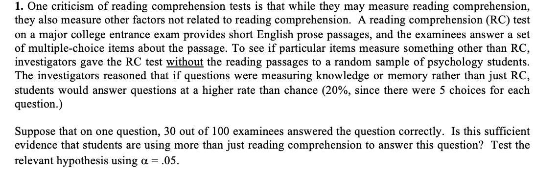 Solved 1. One Criticism Of Reading Comprehension Tests Is 