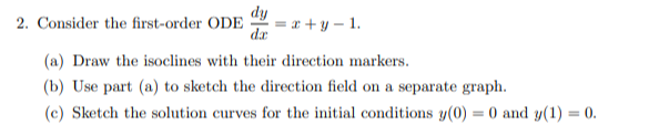 Solved 2. Consider the first-order ODE dy = 3+y-1. dac (a) | Chegg.com