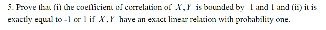 Solved 5. Prove that (i) the coefficient of correlation of | Chegg.com