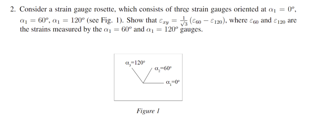 Solved Consider a strain gauge rosette, which consists of | Chegg.com