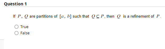 Solved If P,Q are partitions of [a,b] such that Q⊆P, then Q | Chegg.com