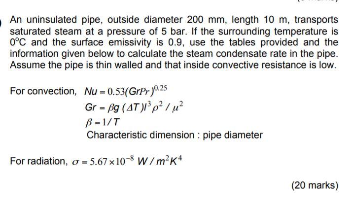 Solved An uninsulated pipe, outside diameter 200 mm, length | Chegg.com