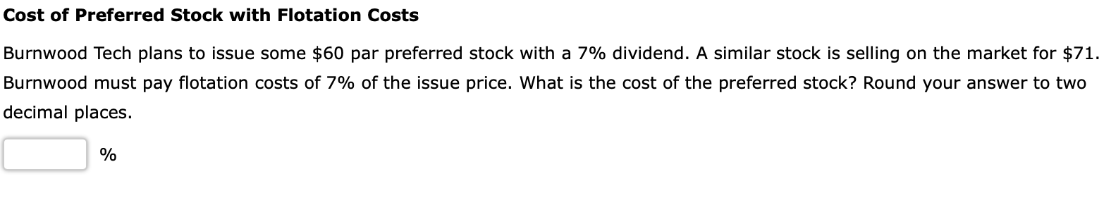 Solved Cost of Preferred Stock with Flotation Costs Burnwood | Chegg.com
