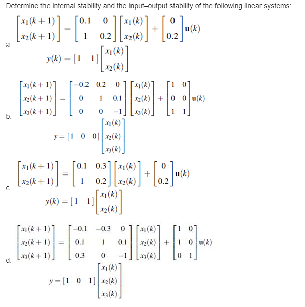 Solved 0.1 Determine the internal stability and the | Chegg.com
