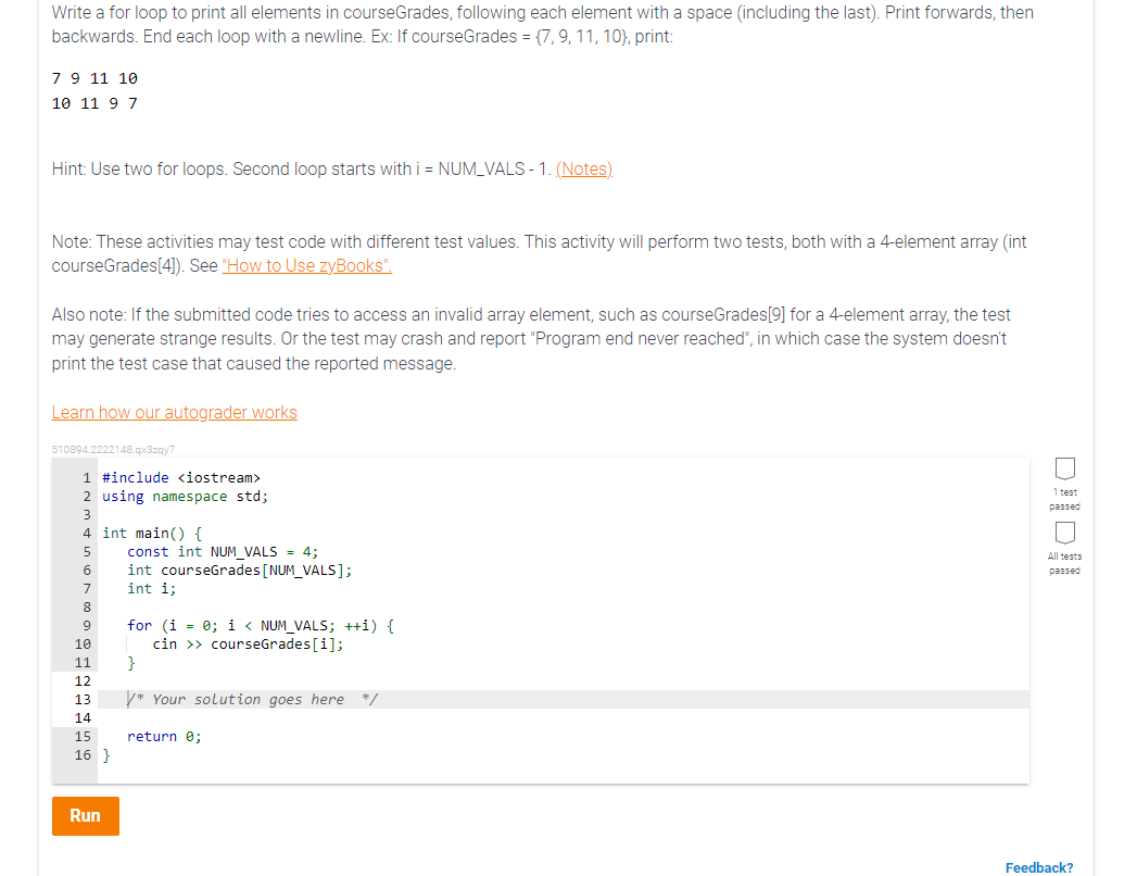 Solved Write a for loop to print all elements in | Chegg.com