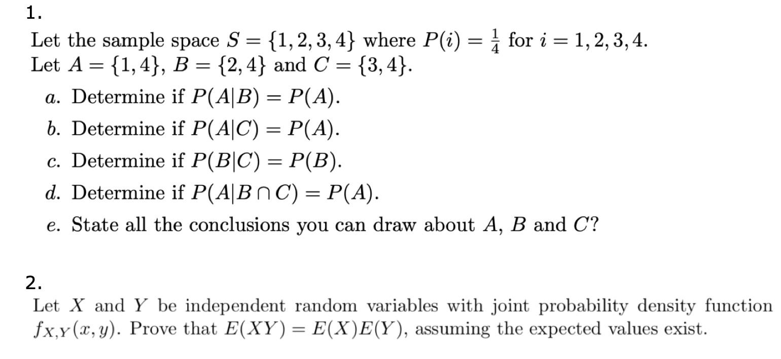 Solved Let The Sample Space S={1,2,3,4} Where P(i)=41 For | Chegg.com