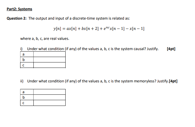 Solved Part2: Systems Question 2: The output and input of a | Chegg.com