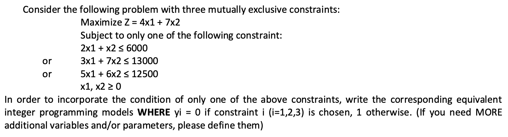 Solved 2×1+x2≤6000 or or Maximize Z=4×1+7×2 Subject to | Chegg.com