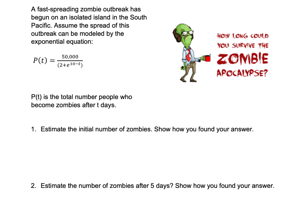 Solved A fast-spreading zombie outbreak has begun on an | Chegg.com