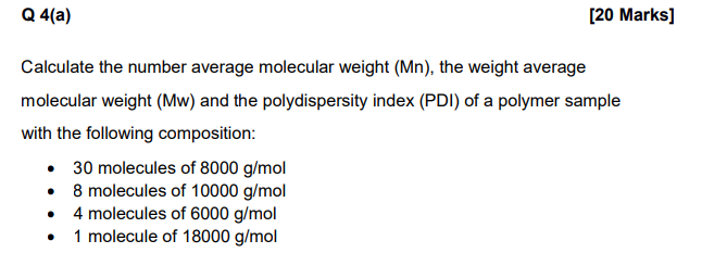 Solved Calculate the number average molecular weight (Mn), | Chegg.com