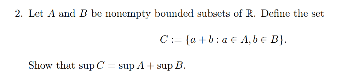 Solved Let A And B Be Nonempty Bounded Subsets Of R. Define | Chegg.com