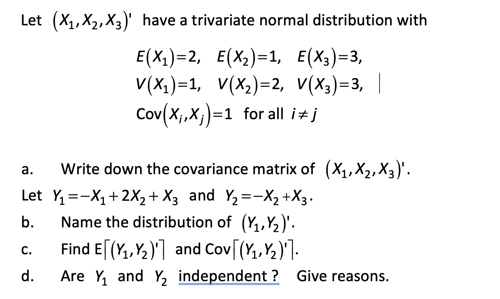 Solved ave a trivariate normal distribution with E(X1)=2, | Chegg.com