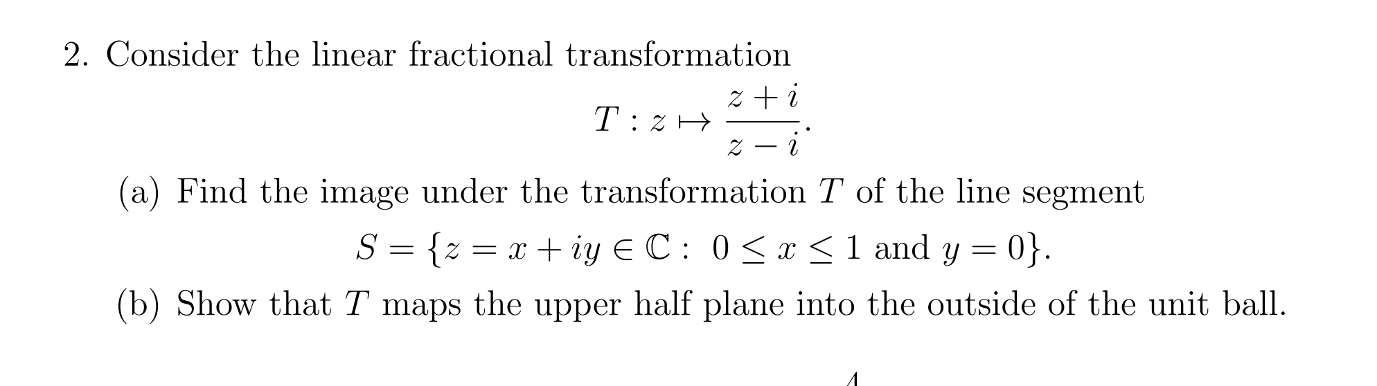 Solved 2. Consider the linear fractional transformation | Chegg.com