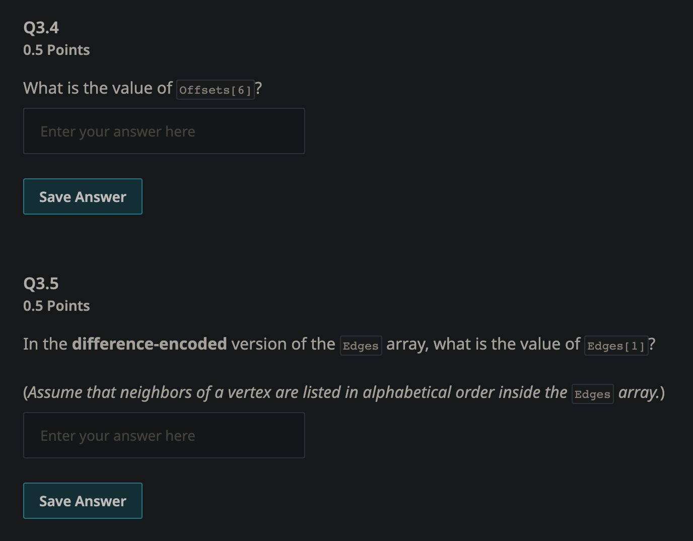 Solved Q3.1 0.5 Points How many entries are there in the | Chegg.com