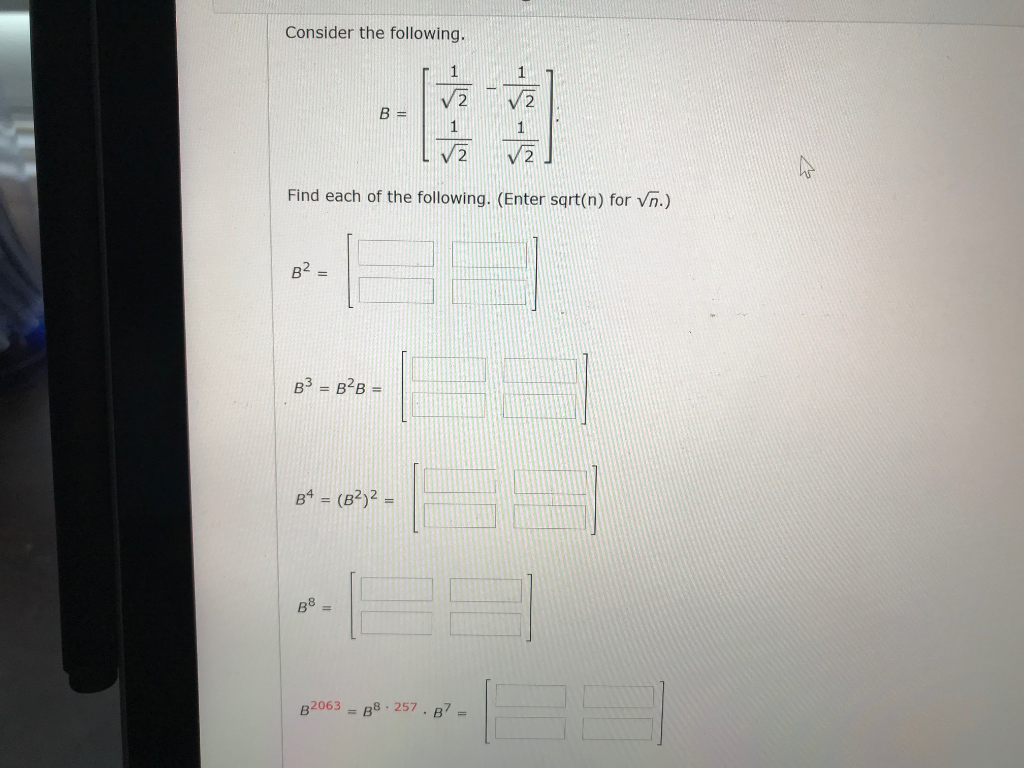 Solved Consider The Following. B = Find Each Of The | Chegg.com