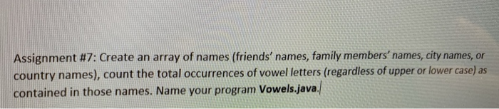 Solved Assignment #7: Create an array of names (friends' | Chegg.com