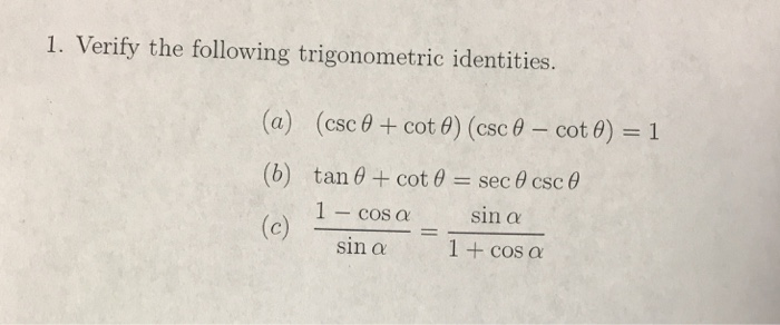 Solved 1 Verify The Following Trigonometric Identities A Chegg Solved 1 Verify The Following Trigonometric Identities A Chegg